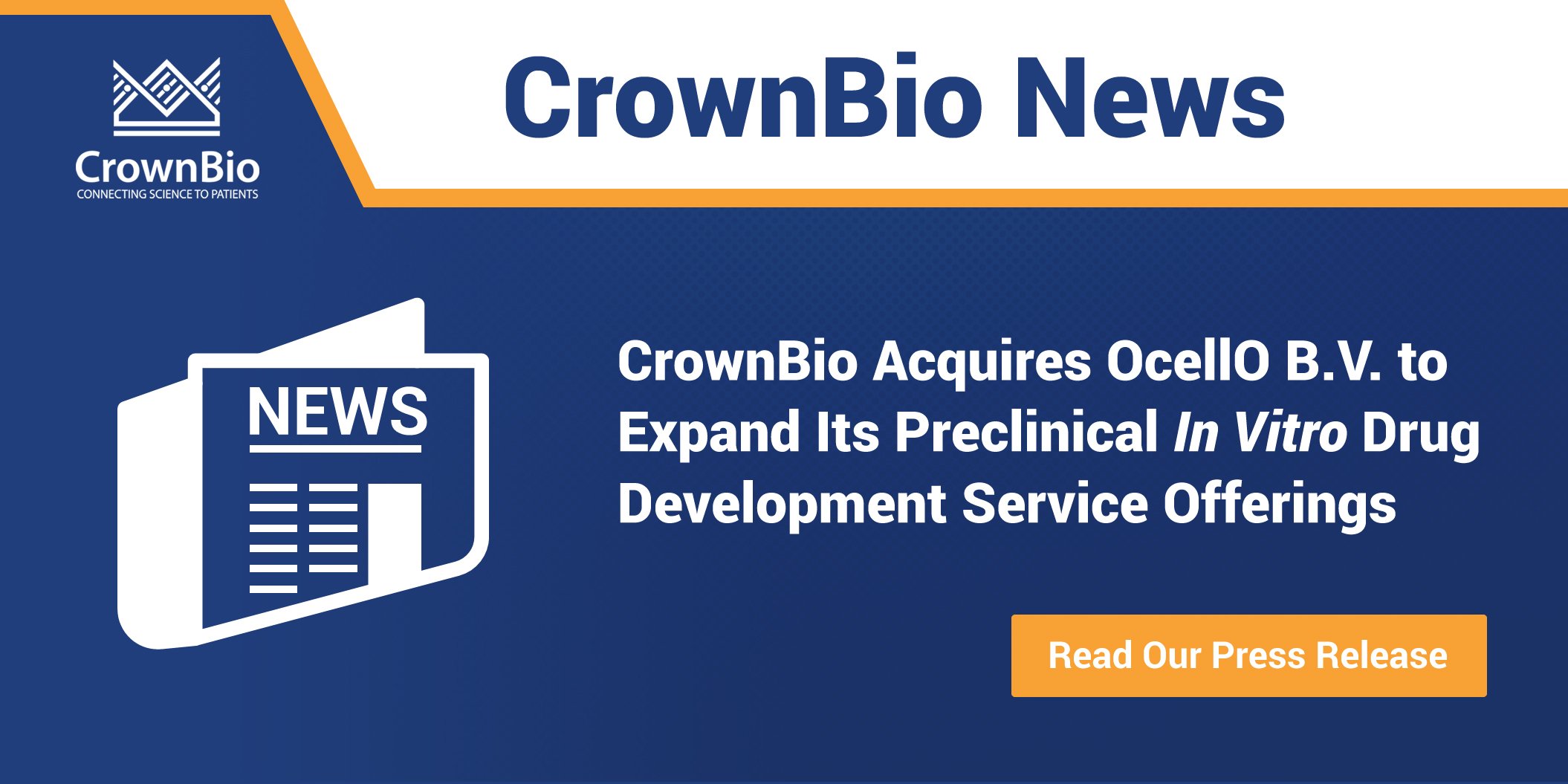 Crown Bioscience Acquires OcellO B.V. to Expand Its Preclinical In Vitro Drug Development Service Offerings